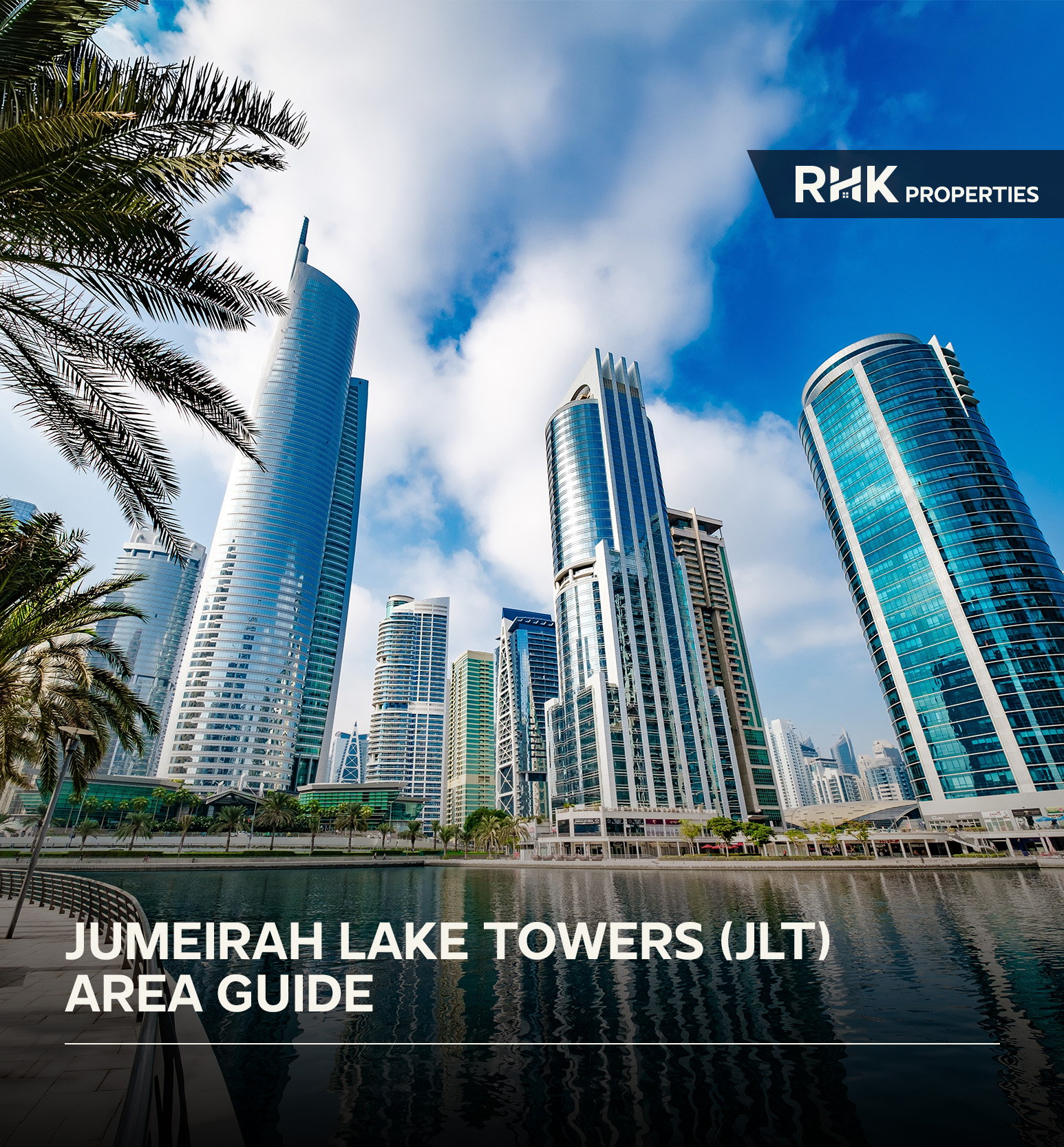 Lakefront promenade and high-rise apartments in JLT with views of Dubai skyline.