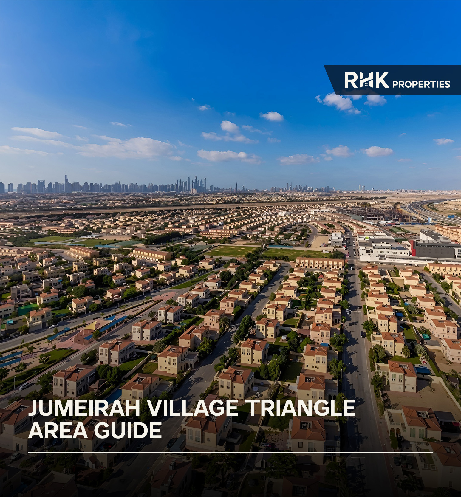 Family-friendly villas and townhouses in Jumeirah Village Triangle surrounded by landscaped parks and green spaces.