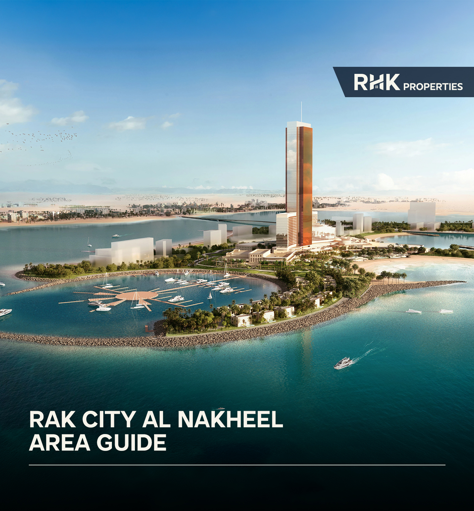 Conceptual waterfront development in RAK City Al Nakheel featuring a marina, luxury tower, and coastal masterplan.