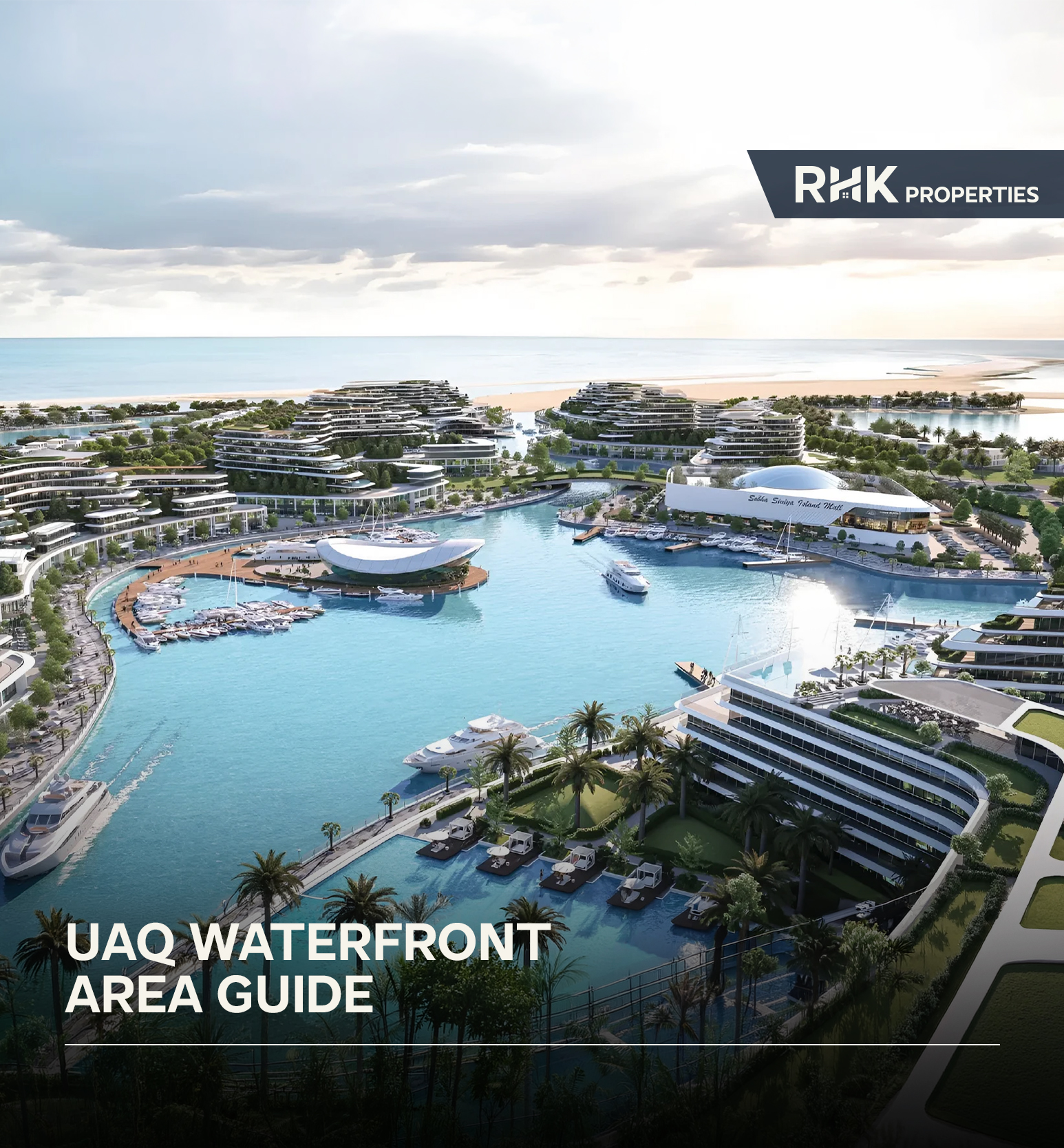 Aerial master plan view of UAQ Waterfront featuring marinas, waterfront residences, luxury hotels, beaches, and landscaped coastal communities.